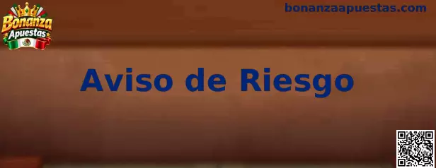 Información sobre aviso de riesgo y juego responsable en Bonanza Apuestas