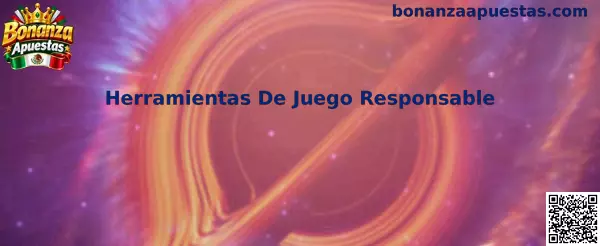 Herramientas de Juego Responsable para controlar tiempo, gasto y pausas en Bonanza Apuestas