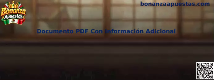 Documento PDF Con Información Adicional de Bonanza Apuestas