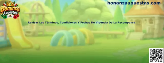 Guía para revisar términos, condiciones y vigencia de recompensas en Bonanza Apuestas