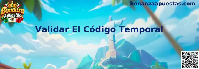 Validar El Código Temporal en Bonanza Apuestas