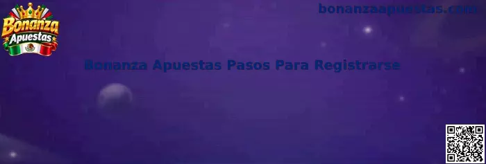 Guía visual de Bonanza Apuestas para realizar el registro
