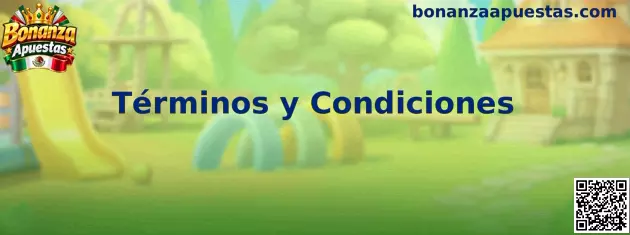 Términos y condiciones de Bonanza Apuestas