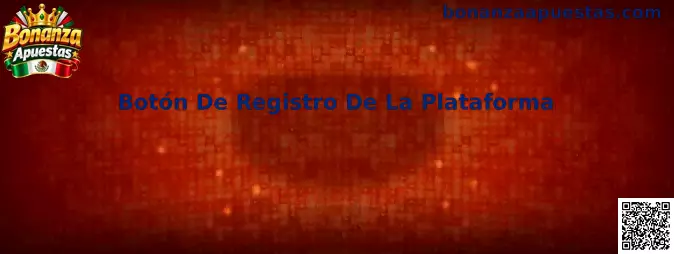 Referencia visual del Botón De Registro De La Plataforma de Bonanza Apuestas