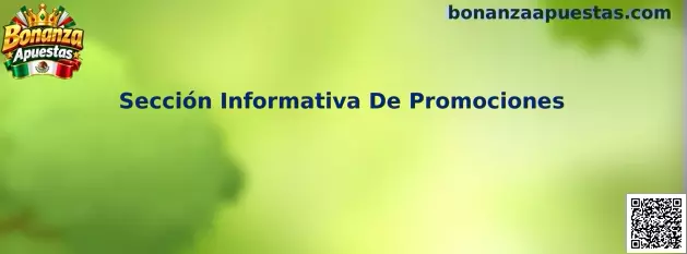 Sección Informativa De Promociones de Bonanza Apuestas